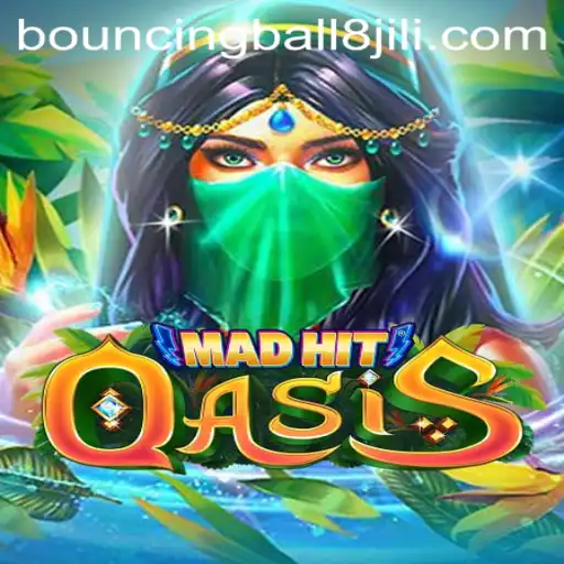 Discover the Thrilling World of MadHitOasis: A Deep Dive into BouncingBall8