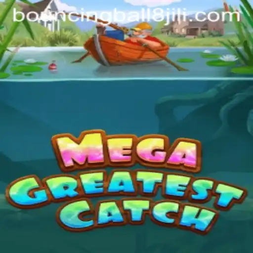 Exploring the Exciting World of MegaGreatestCatch