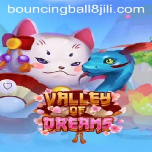 Discover the Enchantment of ValleyofDreams with BouncingBall8